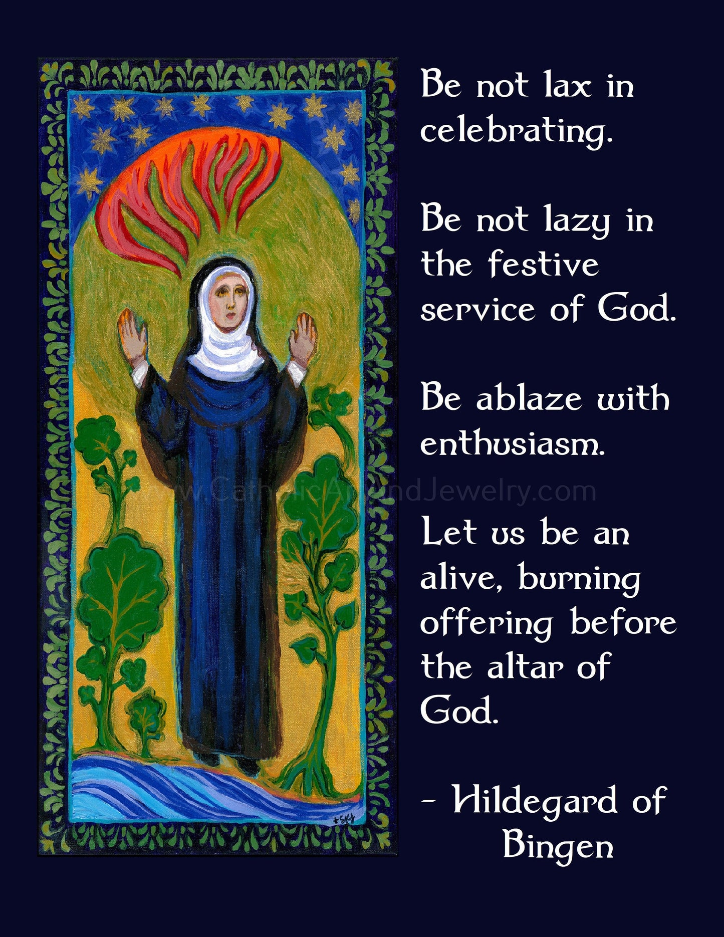 Hildegard of Bingen's: Joy of Serving God! – circa 1150 A.D. – Catholic Art Print – Archival Quality – Sue Kouma Johnson–Authentic Quote