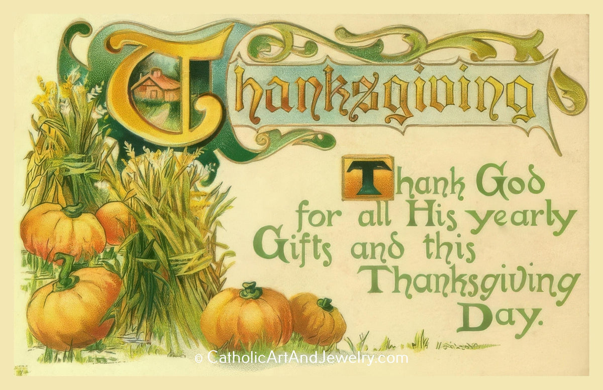 New! Thanksgiving Holy Cards – Variety Pack of 8 (2 of each) – Let Us Give Thanks! – SHIPPING AFTER OCT 13th!